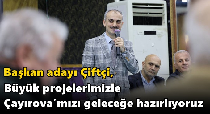 Çayırova'yı Geleceğe Hazırlıyoruz 