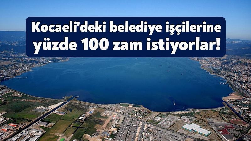 Gebze'de belediye işçilerine yüzde 100 zam istiyorlar!